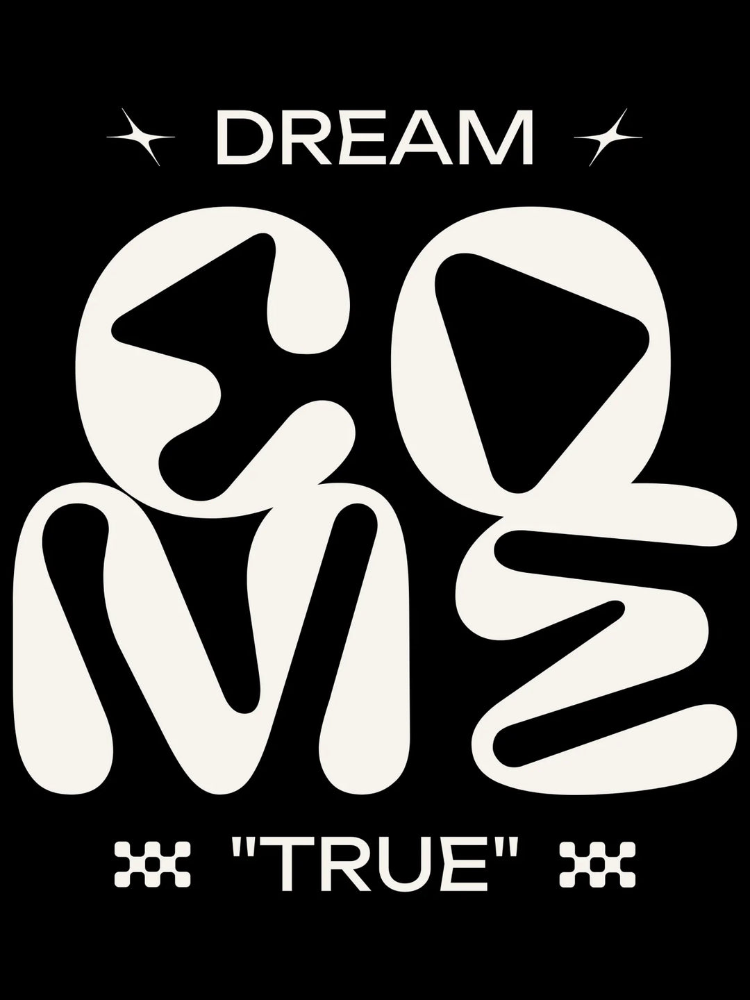 Dream Come True - Unisex T-Shirt