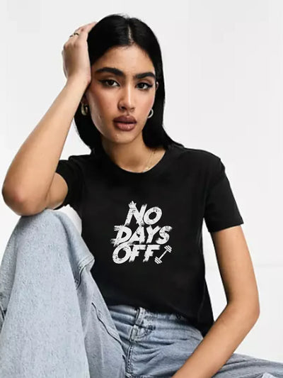 No Days Off - Unisex T-Shirt