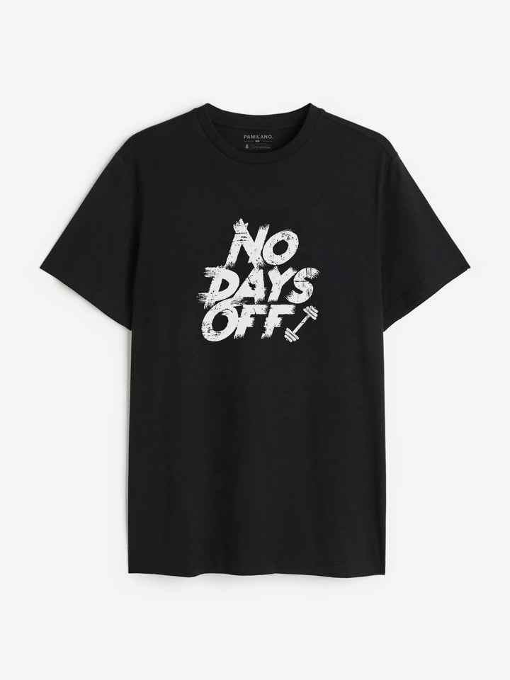 No Days Off - Unisex T-Shirt