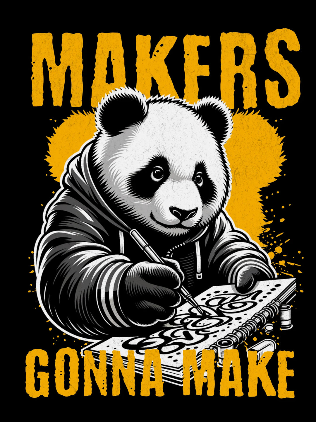 Makers Gonna Make - Unisex T-Shirt