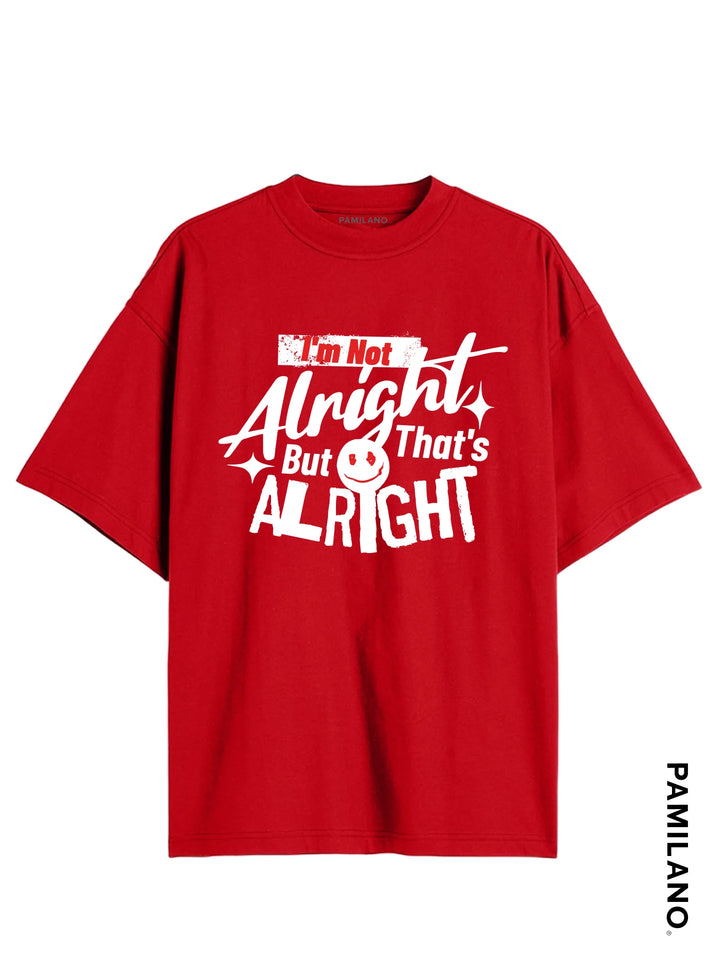 That's Alright - Oversized t-shirt